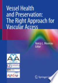 Image of Vessel health and preservation: the right approach for vascular access
