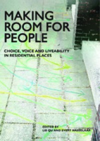 Making room for people: choice, voice and liveability in residential places