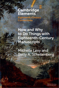 Image of How and why to do things with eighteenth century manuscripts