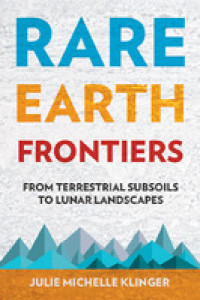 Image of Rare Earth Frontiers
From Terrestrial Subsoils to Lunar Landscapes