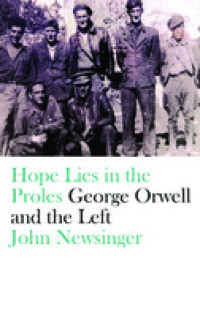 Image of Hope lies in the proles:George Orwell and the Left