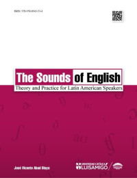 Image of The sounds of English theory and practice for latin American speakers