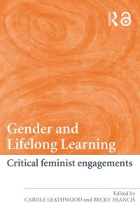 Gender and lifelong learning : critical feminist engagements