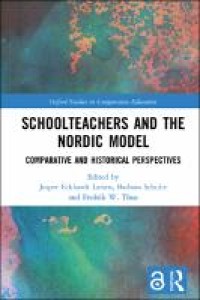Schoolteachers and the Nordic model : comparative and historical perspectives