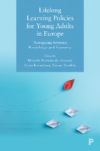 Lifelong learning policies for young adults in Europe : navigating between knowledge and economy