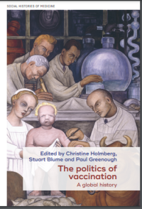 Image of politics of vaccination: a global history