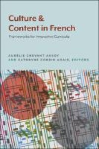 Culture and content in French : frameworks for innovative curricula