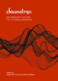 Soundings : documentary film and the listening experience