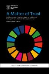 A Matter of trust: building integrity into data, statistics and records to support the sustainable development goals