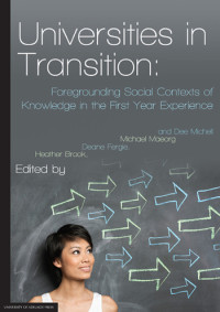 Image of Universities in transition : foregrounding social contexts of knowledge in the first year experience