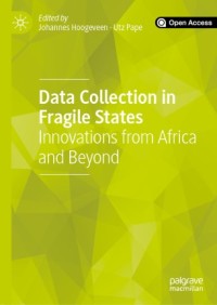 Data collection in fragile states : innovations from Africa and Beyond