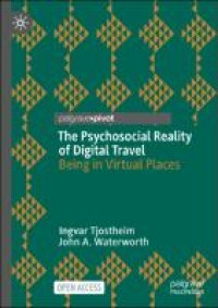 Image of Psychosocial reality of digital travel: being in virtual places