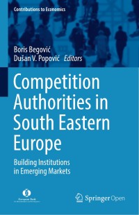 Competition authorities in South Eastern Europe : building institutions in emerging markets