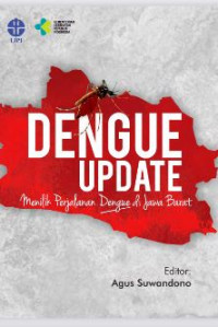 Image of Dengue  update:  menilik  perjalanan  dengue  di  Jawa  Barat