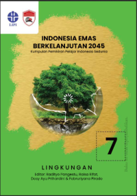 Image of Indonesia emas berkelanjutan 2045: kumpulan pemikiran pelajar Indonesia sedunia. seri 07: lingkungan