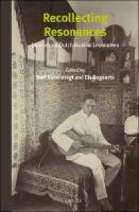 Recollecting resonance: Indonesian-Dutch musical encounters
