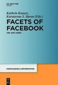 Image of Facets of facebook: use and users