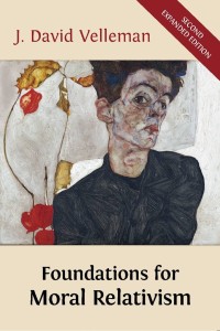 Foundations for moral relativism: second expanded edition