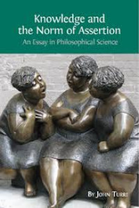 Image of Knowledge and the norm of assertion: an essay in philosophical science