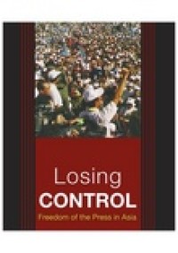 Image of Losing control: freedom of the press in Asia