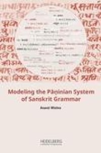 Modeling the Pāṇinian system of Sanskrit grammar