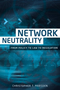 Image of Network neutrality: from policy to law to regulation