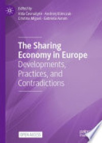 Image of The sharing economy in Europe : developments, practices, and contradiction