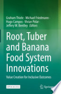 Image of Root, tuber and banana food system innovations : value creation for inclusive outcomes