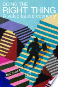 Doing the right thing : a value based economy