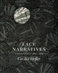 Image of Lace narratives: a monograph, 2005-2015